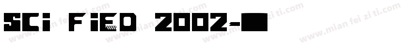 Sci Fied 2002字体转换